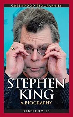 Stephen King: Biografia - Stephen King: A Biography