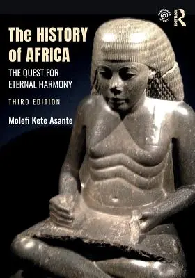 Historia Afryki: W poszukiwaniu wiecznej harmonii - The History of Africa: The Quest for Eternal Harmony