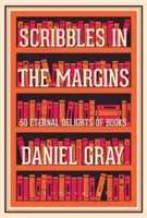 Scribbles in the Margins - 50 Eternal Delights of Books SHORTLISTED FOR THE BOOKS ARE MY BAG READERS AWARDS!