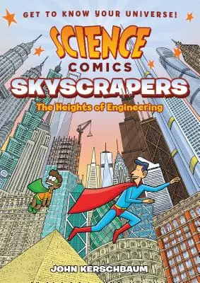 Komiksy naukowe: Drapacze chmur: Wyżyny inżynierii - Science Comics: Skyscrapers: The Heights of Engineering