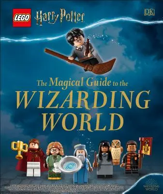 Lego Harry Potter: Magiczny przewodnik po czarodziejskim świecie - Lego Harry Potter the Magical Guide to the Wizarding World