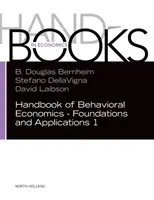 Podręcznik ekonomii behawioralnej - podstawy i zastosowania 1, 1 - Handbook of Behavioral Economics - Foundations and Applications 1, 1