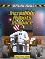 Niesamowite roboty w kosmosie - Incredible Robots in Space