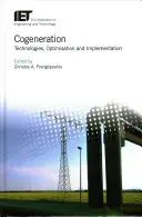Kogeneracja: Technologie, optymalizacja i wdrażanie - Cogeneration: Technologies, Optimization and Implementation