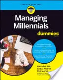 Zarządzanie milenialsami dla opornych - Managing Millennials for Dummies