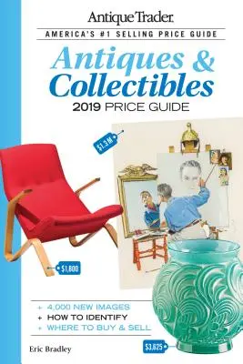 Przewodnik po cenach antyków i przedmiotów kolekcjonerskich Antique Trader 2019 - Antique Trader Antiques & Collectibles Price Guide 2019