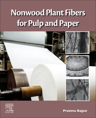 Włókna roślinne niedrzewne do produkcji masy celulozowej i papieru - Nonwood Plant Fibers for Pulp and Paper