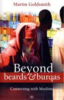 Poza brodami i burkami: Nawiązywanie kontaktów z muzułmanami - Beyond Beards and Burqas: Connecting with Muslims