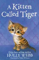 Kociak zwany Tygrysem - Kitten Called Tiger