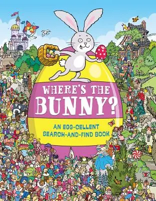 Gdzie jest króliczek? Wspaniała książka o poszukiwaniu jajek - Where's the Bunny?: An Egg-Cellent Search Book