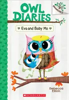 Eva i mała Mo: książka o gałęziach (Pamiętniki sów #10), 10 - Eva and Baby Mo: A Branches Book (Owl Diaries #10), 10