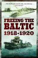 Uwolnienie Bałtyku 1918-1920 - Freeing the Baltic 1918-1920