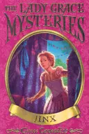 Tajemnice Lady Grace: Jinx - Lady Grace Mysteries: Jinx