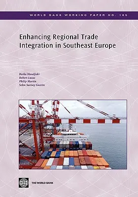 Wzmacnianie regionalnej integracji handlowej w Europie Południowo-Wschodniej - Enhancing Regional Trade Integration in Southeast Europe