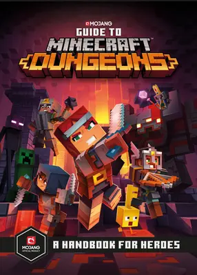 Przewodnik po lochach Minecrafta: Podręcznik dla bohaterów - Guide to Minecraft Dungeons: A Handbook for Heroes