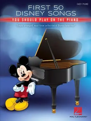 Pierwsze 50 piosenek Disneya, które powinieneś zagrać na pianinie - First 50 Disney Songs You Should Play on the Piano