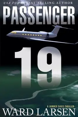 Pasażer 19, 3: Thriller o Jammerze Davisie - Passenger 19, 3: A Jammer Davis Thriller