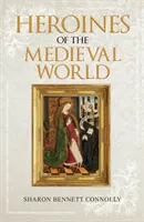 Bohaterki średniowiecznego świata - Heroines of the Medieval World