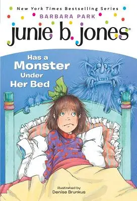 Junie B. Jones #8: Junie B. Jones ma potwora pod łóżkiem - Junie B. Jones #8: Junie B. Jones Has a Monster Under Her Bed