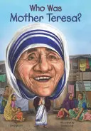 Kim była Matka Teresa? - Who Was Mother Teresa?