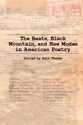 The Beats, Black Mountain i nowe mody w poezji amerykańskiej - The Beats, Black Mountain, and New Modes in American Poetry