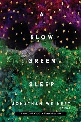 Powolny zielony sen - A Slow Green Sleep