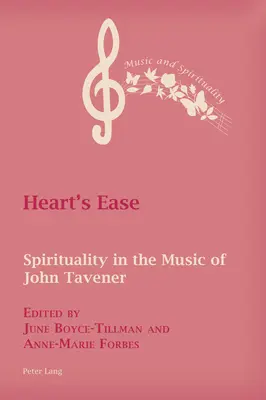 Heart's Ease: Duchowość w muzyce Johna Tavenera - Heart's Ease: Spirituality in the Music of John Tavener