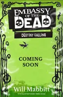 Embassy of the Dead: Destiny Calling - Księga 3 - Embassy of the Dead: Destiny Calling - Book 3