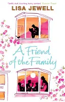 Przyjaciel rodziny - Wciągający i emocjonalnie satysfakcjonujący przewracacz stron, który sprawi, że będziesz uzależniony. - Friend of the Family - The addictive and emotionally satisfying page-turner that will have you hooked