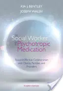 Pracownik socjalny i leki psychotropowe: W kierunku skutecznej współpracy z klientami, rodzinami i dostawcami - The Social Worker and Psychotropic Medication: Toward Effective Collaboration with Clients, Families, and Providers