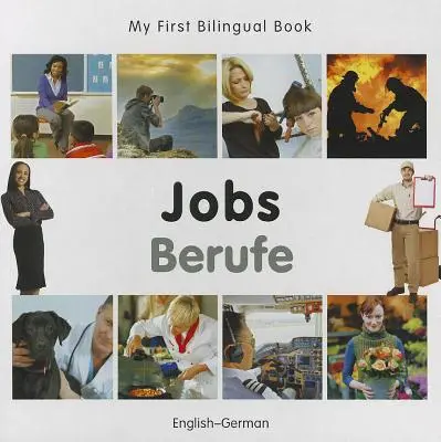 Moja pierwsza książka dwujęzyczna - praca (angielski-niemiecki) - My First Bilingual Book-Jobs (English-German)