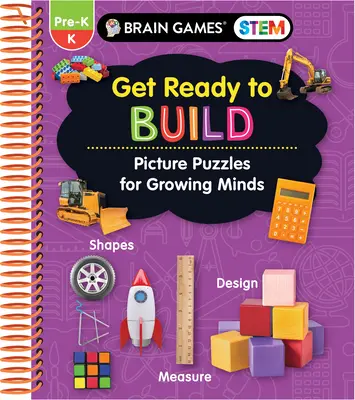 Brain Games Stem - Get Ready to Build: Zagadki obrazkowe dla rozwijających się umysłów (zeszyt ćwiczeń) - Brain Games Stem - Get Ready to Build: Picture Puzzles for Growing Minds (Workbook)