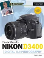 Przewodnik Davida Buscha po lustrzankach cyfrowych Nikon D3400 - David Busch's Nikon D3400 Guide to Digital Slr Photography