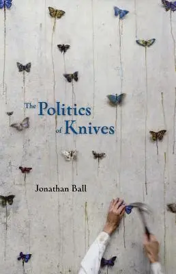 Polityka noży - The Politics of Knives