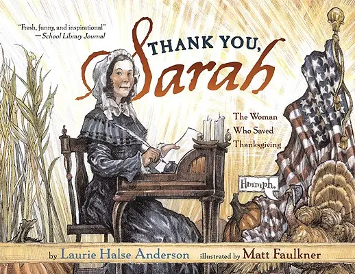 Dziękuję, Sarah: Kobieta, która ocaliła Święto Dziękczynienia - Thank You, Sarah: The Woman Who Saved Thanksgiving