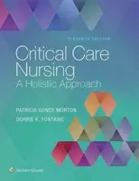 Pielęgniarstwo opieki krytycznej - podejście holistyczne - Critical Care Nursing - A Holistic Approach