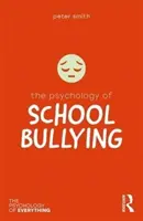 Psychologia zastraszania w szkole - The Psychology of School Bullying