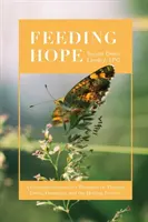 Karmienie nadziei: myśli chrześcijańskiego doradcy na temat terapii, zaburzeń odżywiania i procesu leczenia - Feeding Hope: A Christian Counselor's Thoughts on Therapy, Eating Disorders, and the Healing Process