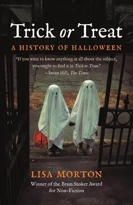 Cukierek albo psikus: Historia Halloween - Trick or Treat: A History of Halloween