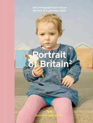 Portret Wielkiej Brytanii 2: 200 fotografii, które uchwyciły oblicze zmieniającego się narodu - Portrait of Britain 2: 200 Photographs That Capture the Face of a Changing Nation