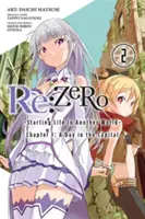 RE: Zero - Początek życia w innym świecie, rozdział 1: Dzień w stolicy, tom 2 (manga) - RE: Zero -Starting Life in Another World-, Chapter 1: A Day in the Capital, Vol. 2 (Manga)