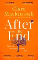 After the End - mocna, afirmująca życie powieść autora bestsellerów Sunday Times Number One - After the End - The powerful, life-affirming novel from the Sunday Times Number One bestselling author