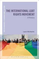 Międzynarodowy ruch na rzecz praw osób LGBT: Historia - The International LGBT Rights Movement: A History