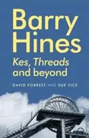 Barry Hines: Kes, Threads i nie tylko - Barry Hines: Kes, Threads and beyond