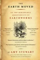 Ziemia się poruszyła: O niezwykłych osiągnięciach dżdżownic - The Earth Moved: On the Remarkable Achievements of Earthworms