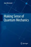 Jak zrozumieć mechanikę kwantową - Making Sense of Quantum Mechanics