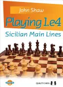 Granie 1.E4: Główne linie sycylijskie - Playing 1.E4: Sicilian Main Lines