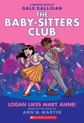 Logan lubi Mary Anne! (The Baby-Sitters Club Graphic Novel #8), 8 - Logan Likes Mary Anne! (the Baby-Sitters Club Graphic Novel #8), 8