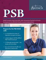 PSB Health Occupations Study Guide 2019-2020: Książka przygotowawcza do egzaminu pielęgniarskiego i praktyczne pytania testowe dla PSB HOAE - PSB Health Occupations Study Guide 2019-2020: Nursing Exam Prep Book and Practice Test Questions for the PSB HOAE