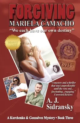 Wybaczając Marieli Camacho: Tajemnica Kurchenko i Gonzalveza - Księga trzecia - Forgiving Mariela Camacho: A Kurchenko & Gonzalvez Mystery - Book Three